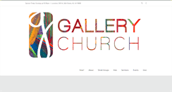 Desktop Screenshot of gallerychurch.com